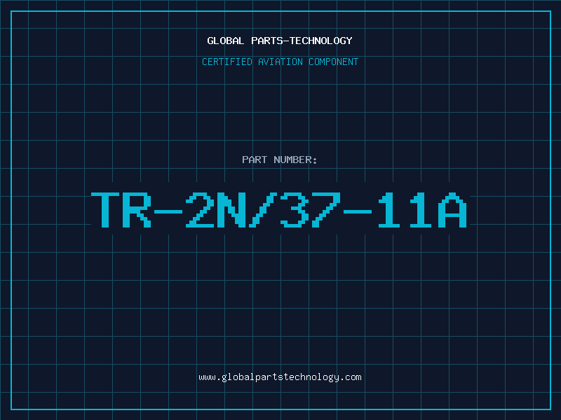 Aviation Part TR-2N/37-11A