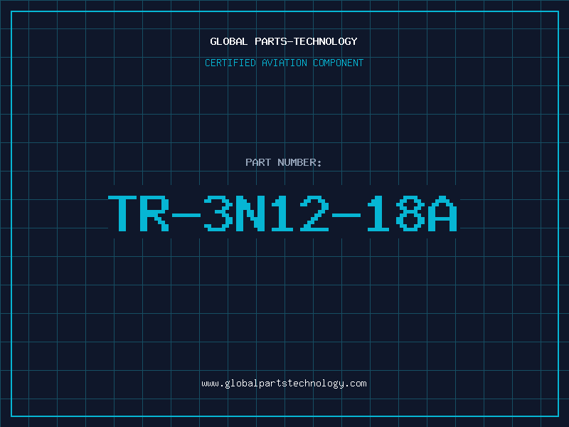 Aviation Part TR-3N12-18A