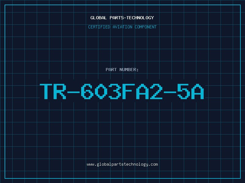 Aviation Part TR-603FA2-5A