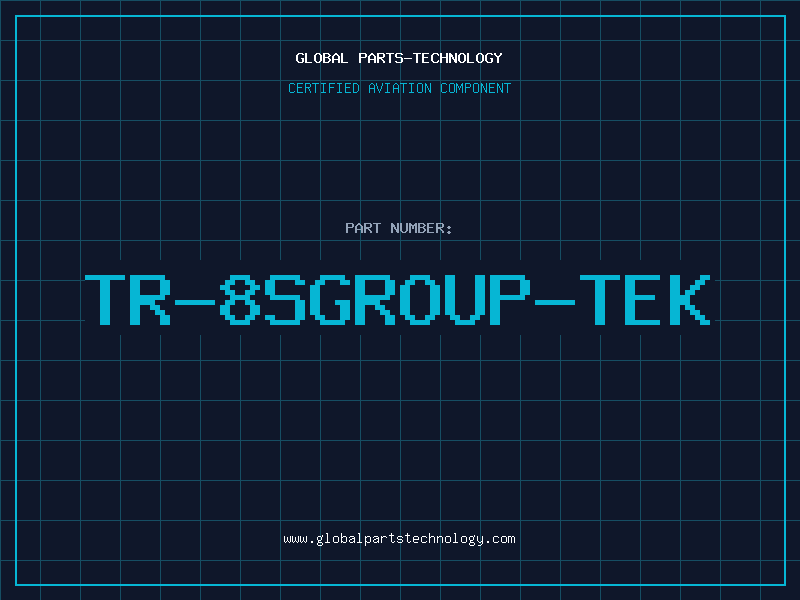 Aviation Part TR-8SGROUP-TEK