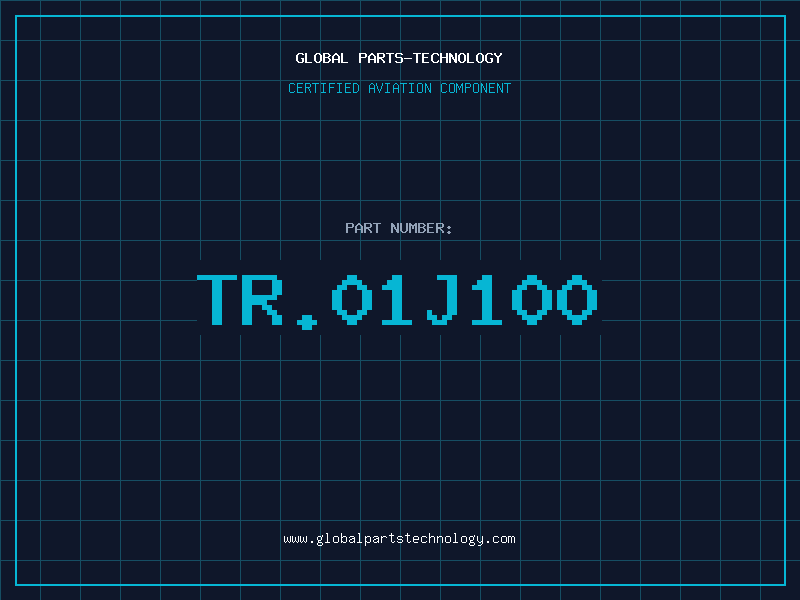 Aviation Part TR.01J100