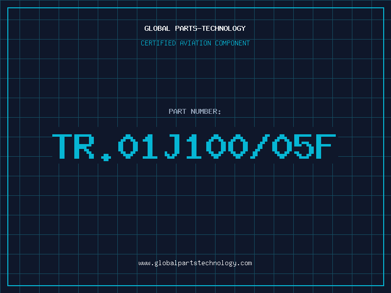 Aviation Part TR.01J100/05F