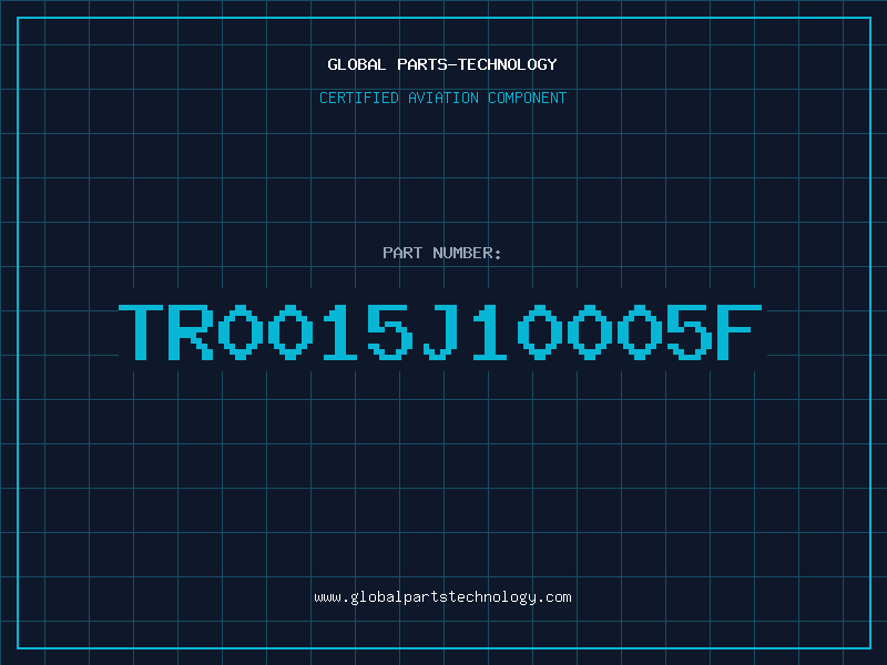 Aviation Part TR0015J10005F