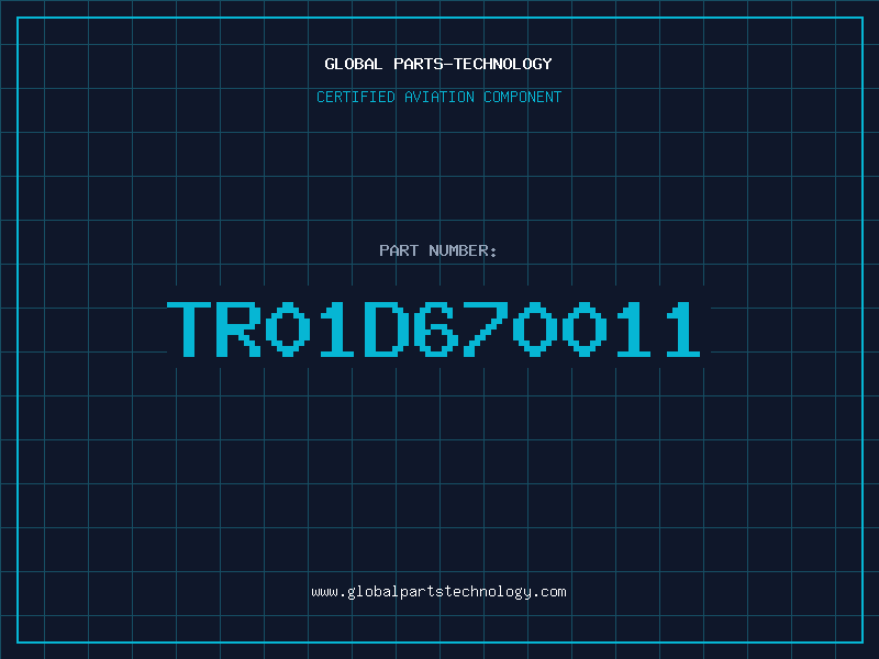 Aviation Part TR01D670011