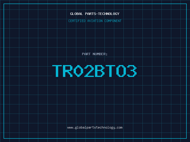 Aviation Part TR02BTO3