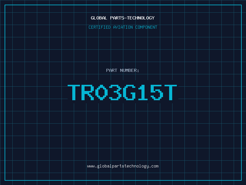 Aviation Part TR03G15T