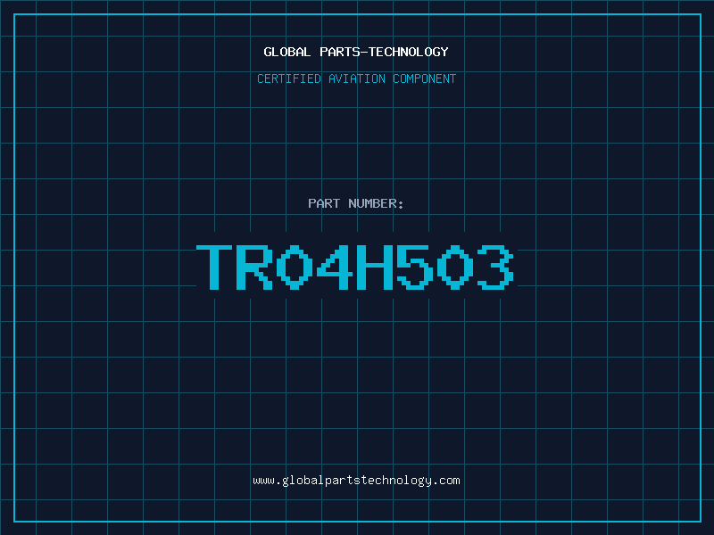 Aviation Part TR04H503