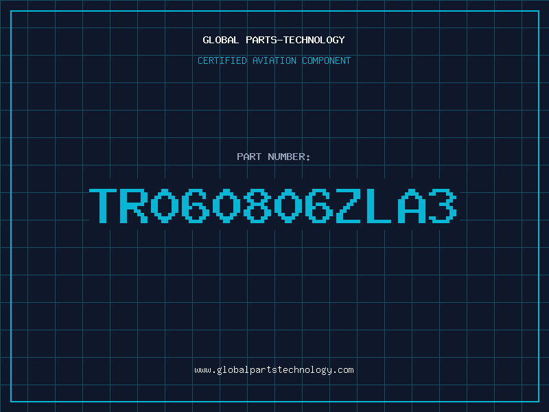 Aviation Part TR060806ZLA3