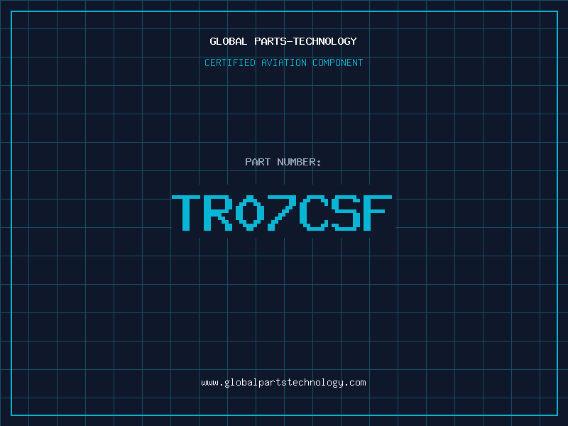 Aviation Part TR07CSF