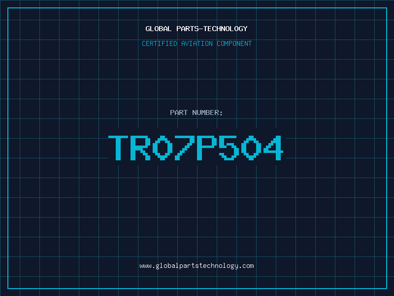 Aviation Part TR07P504