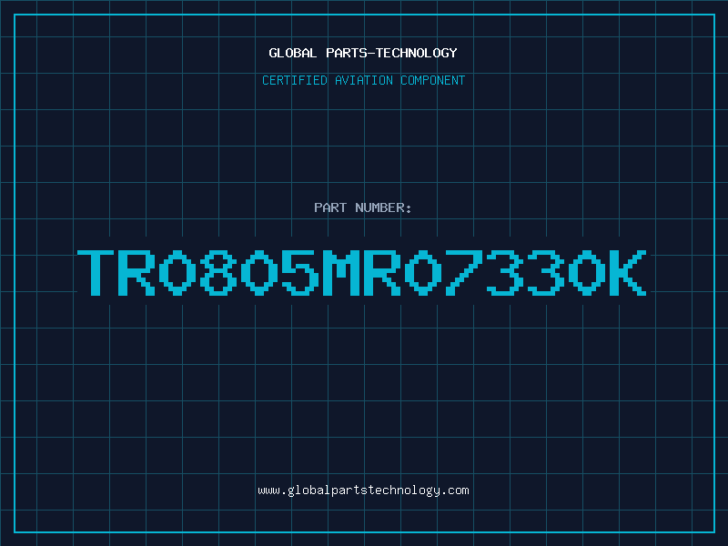 Aviation Part TR0805MR07330K