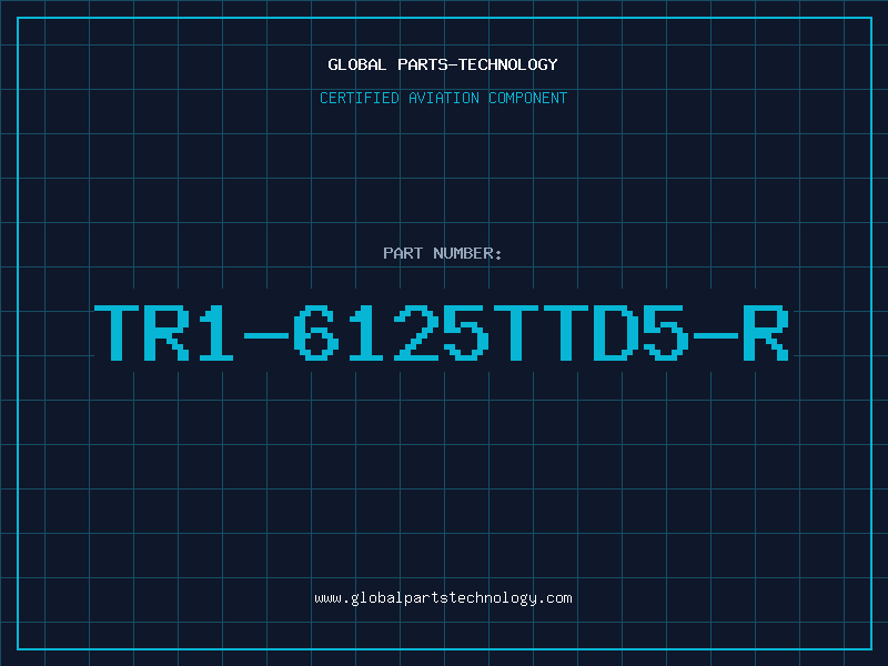 Aviation Part TR1-6125TTD5-R
