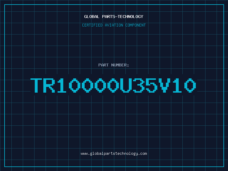 Aviation Part TR10000U35V10
