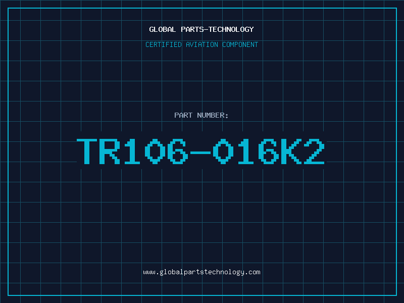 Aviation Part TR106-016K2