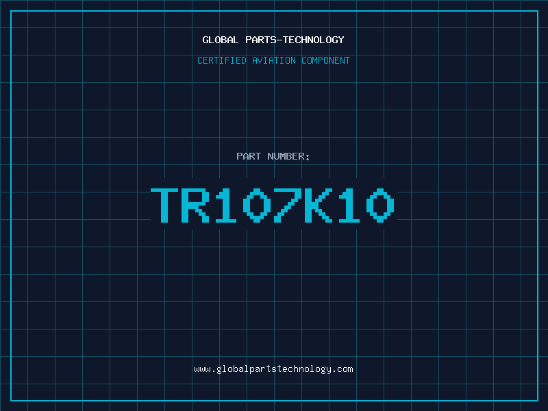 Aviation Part TR107K10