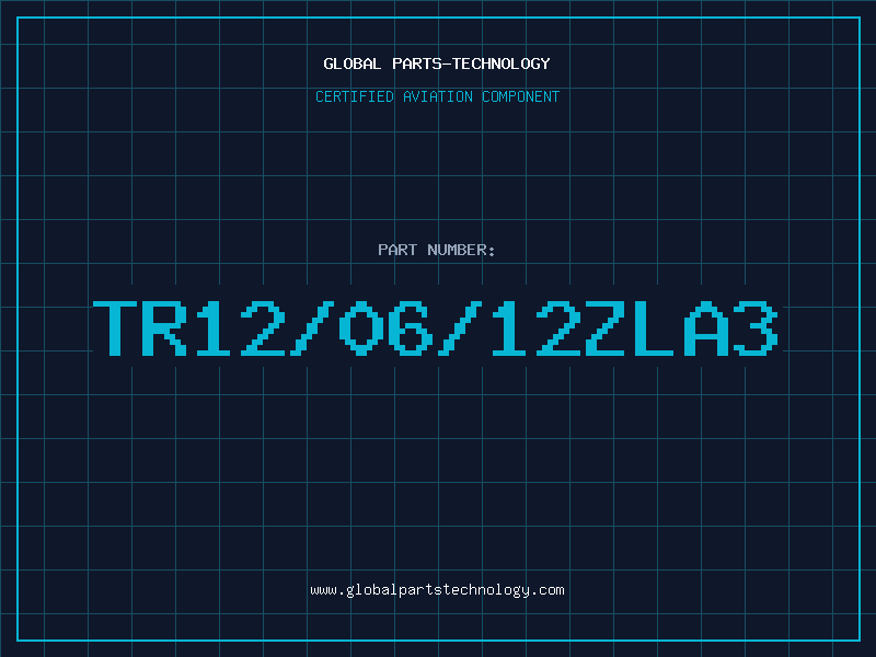 Aviation Part TR12/06/12ZLA3
