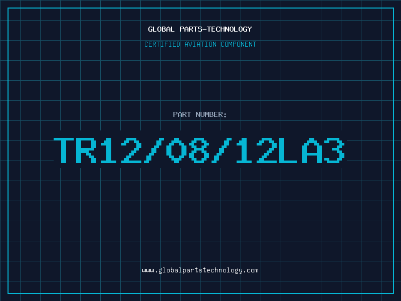 Aviation Part TR12/08/12LA3