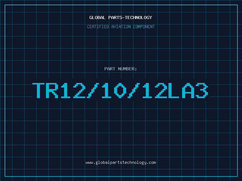 Aviation Part TR12/10/12LA3