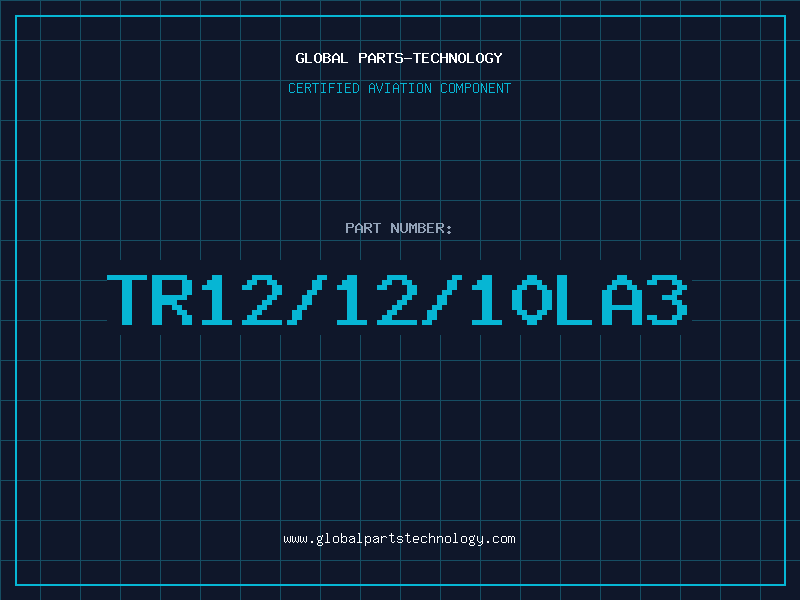 Aviation Part TR12/12/10LA3