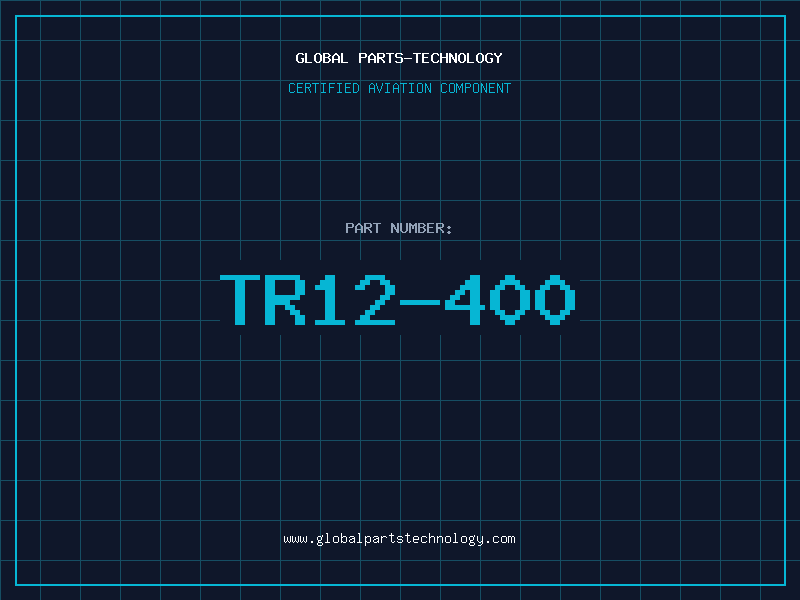 Aviation Part TR12-400