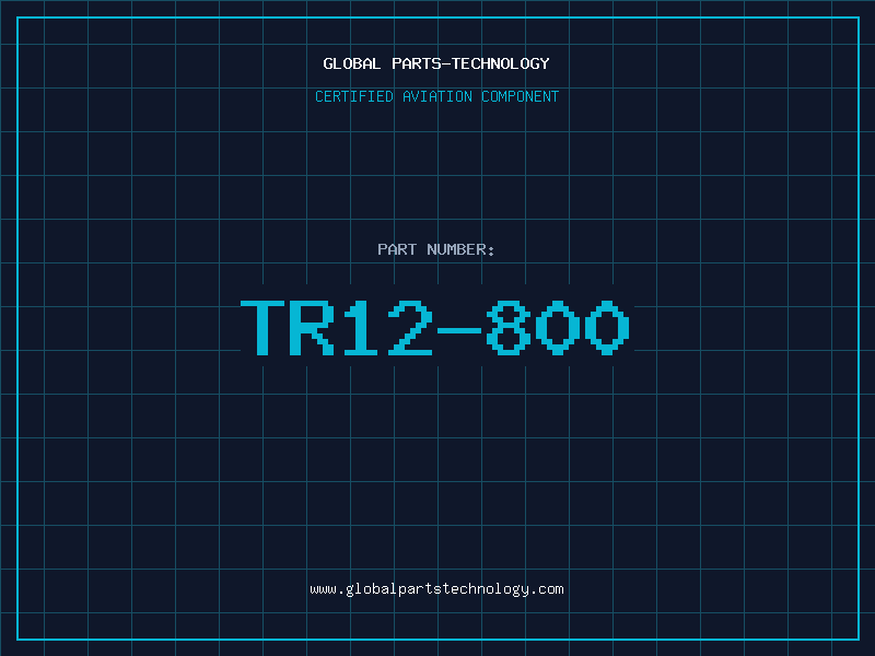 Aviation Part TR12-800