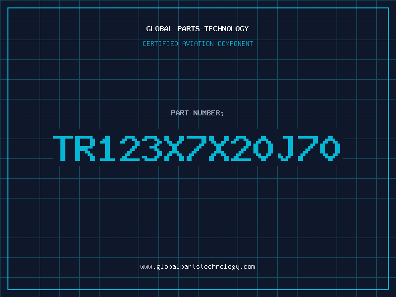 Aviation Part TR123X7X20J70
