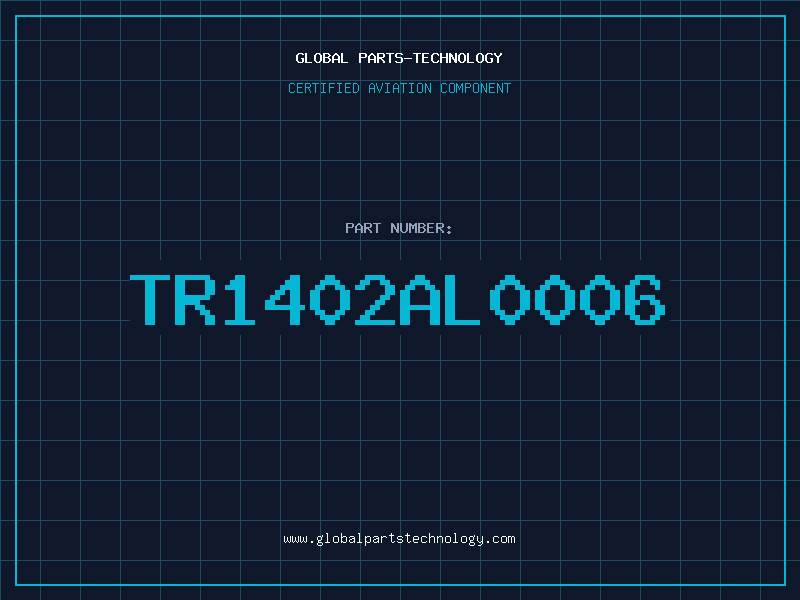 Aviation Part TR1402AL0006