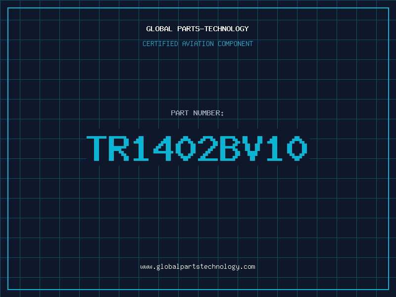 Aviation Part TR1402BV10