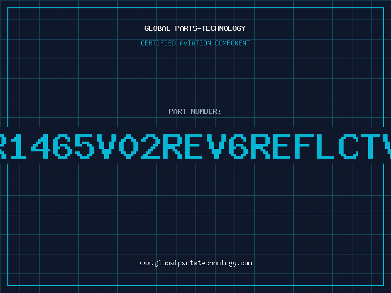 Aviation Part TR1465V02REV6REFLCTVE