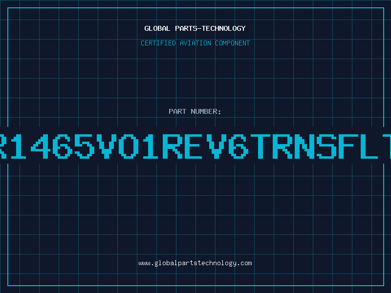 Aviation Part TR1465VO1REV6TRNSFLTV