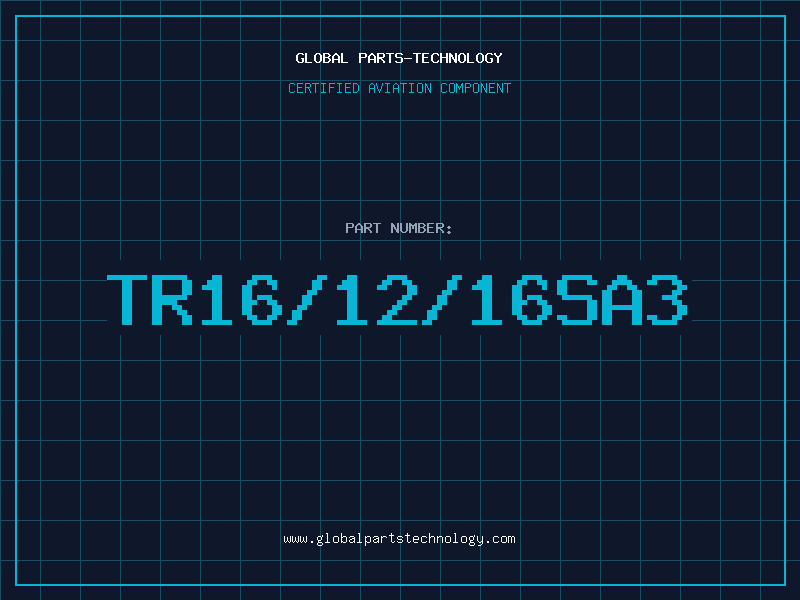 Aviation Part TR16/12/16SA3