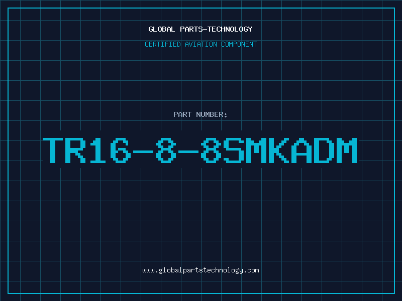 Aviation Part TR16-8-8SMKADM