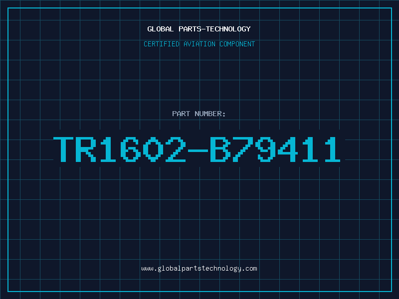 Aviation Part TR1602-B79411
