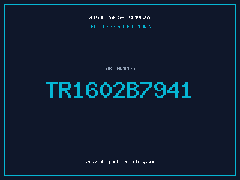 Aviation Part TR1602B7941