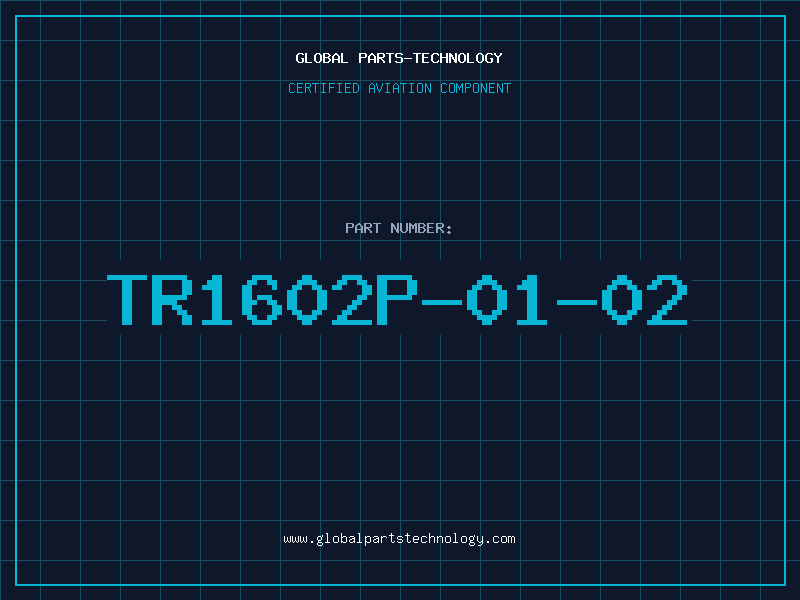 Aviation Part TR1602P-01-02