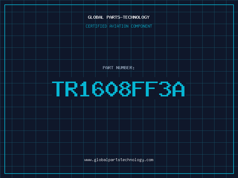 Aviation Part TR1608FF3A