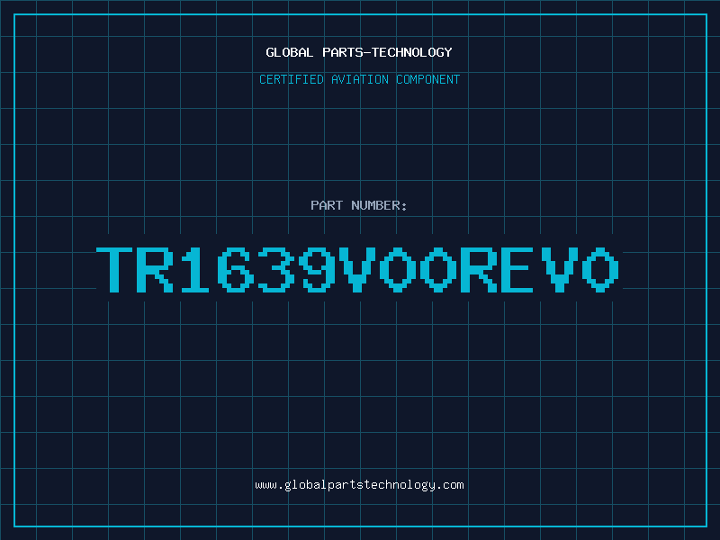 Aviation Part TR1639V00REV0