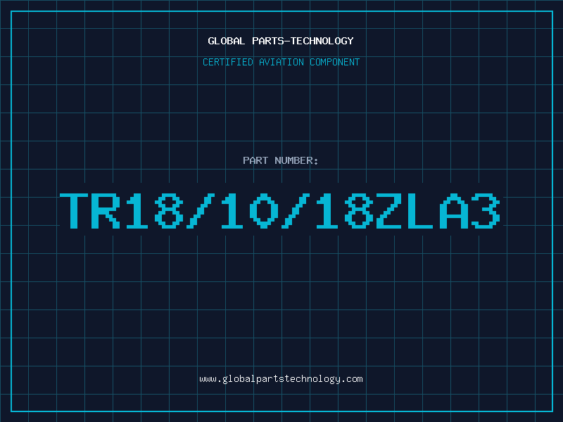 Aviation Part TR18/10/18ZLA3