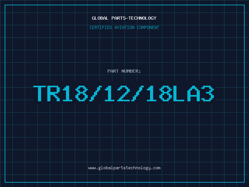 Aviation Part TR18/12/18LA3