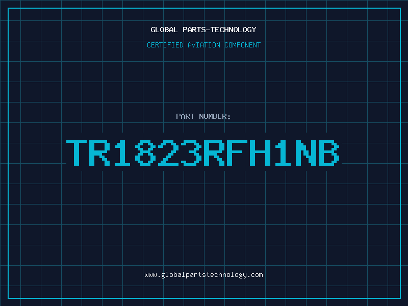 Aviation Part TR1823RFH1NB