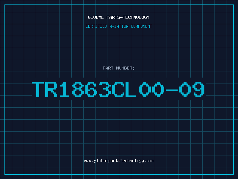 Aviation Part TR1863CL00-09