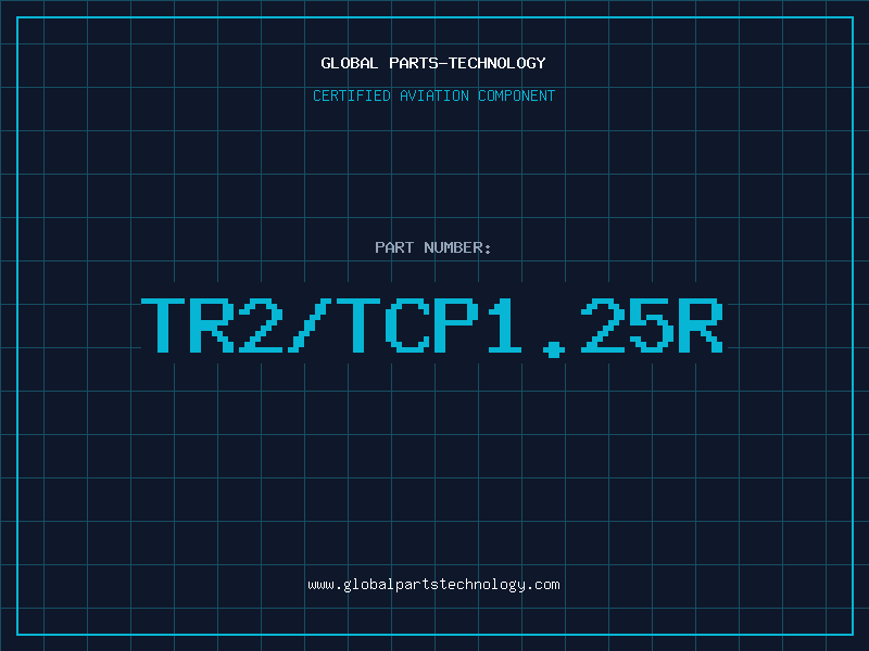 Aviation Part TR2/TCP1.25R
