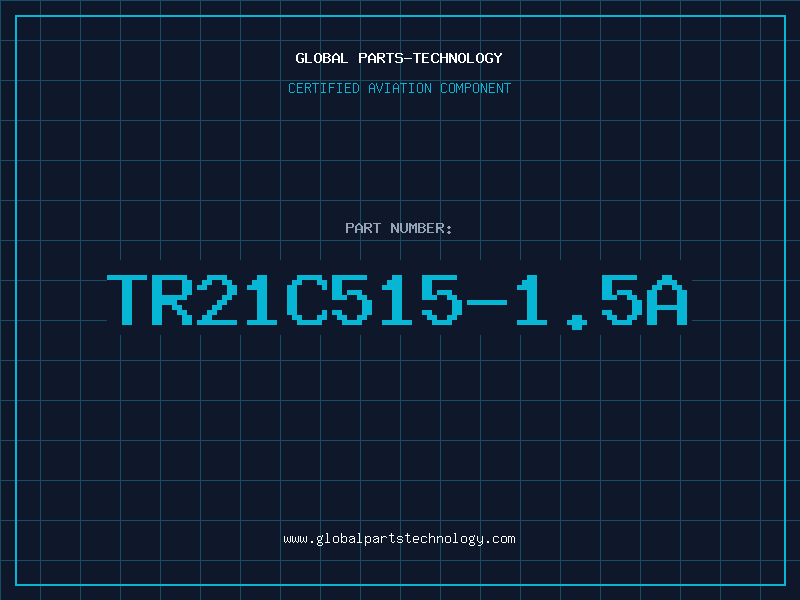 Aviation Part TR21C515-1.5A