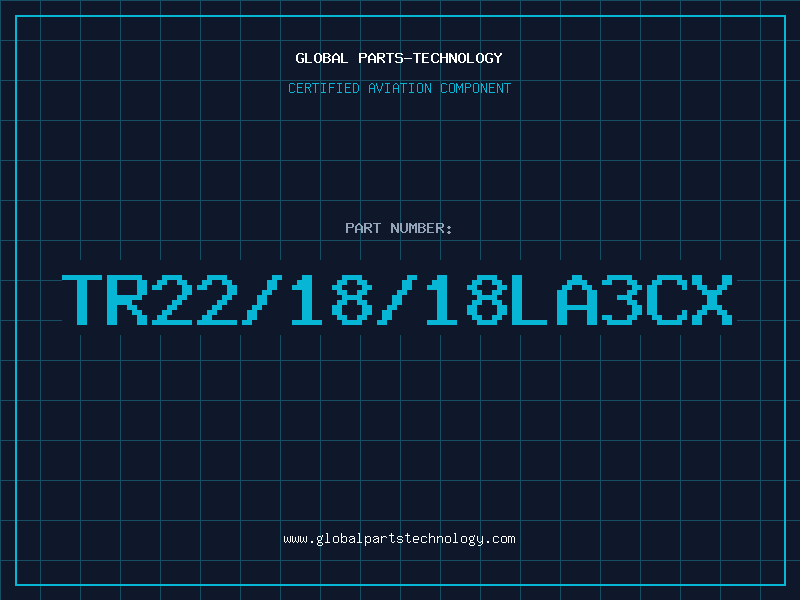 Aviation Part TR22/18/18LA3CX