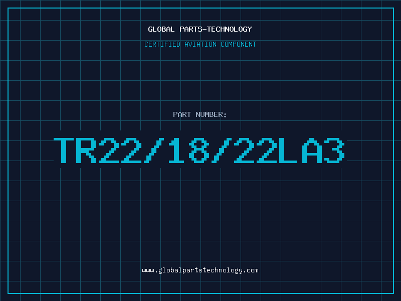 Aviation Part TR22/18/22LA3