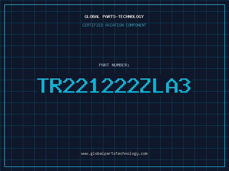 Aviation Part TR221222ZLA3