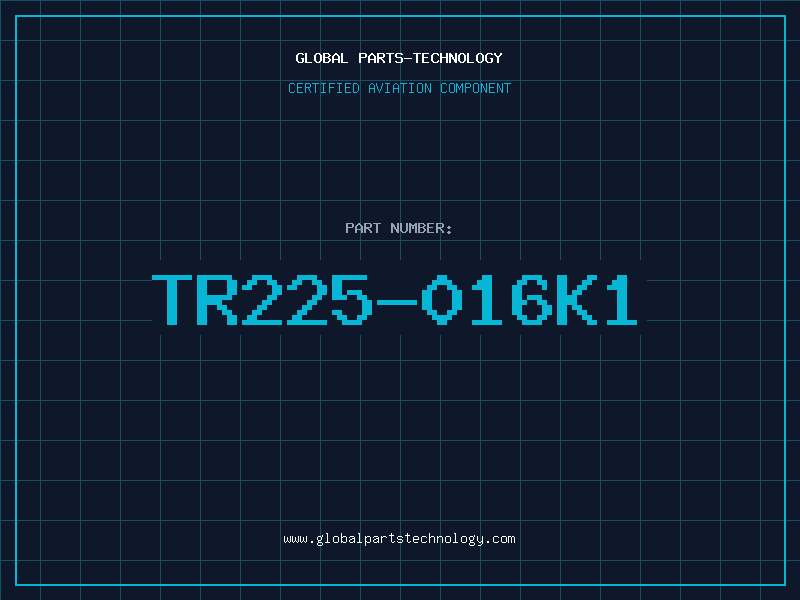 Aviation Part TR225-016K1