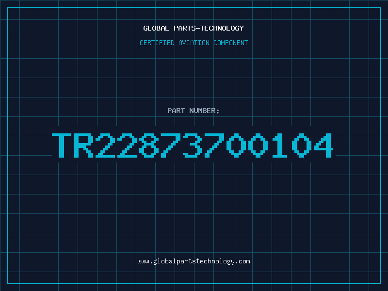 Aviation Part TR22873700104