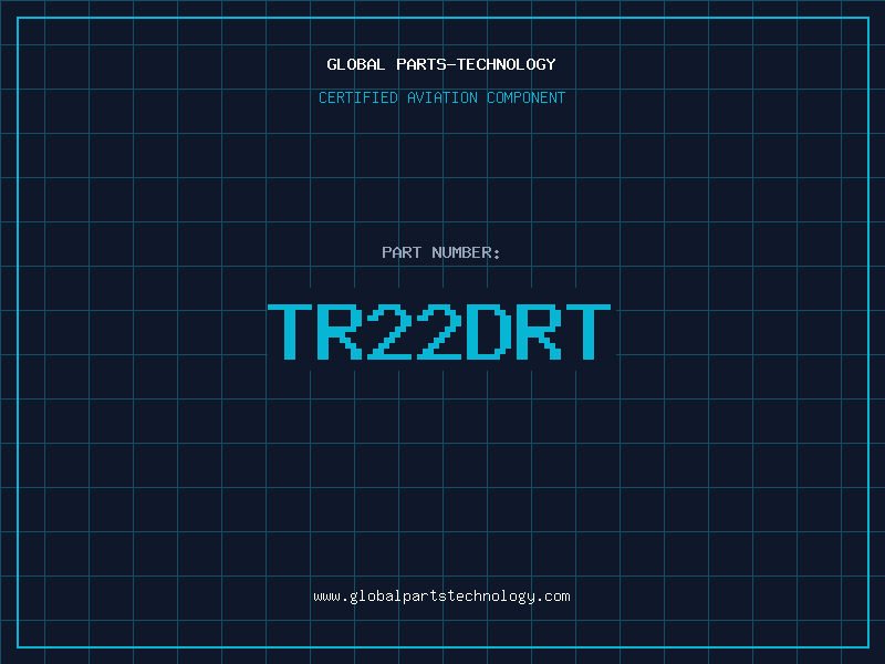 Aviation Part TR22DRT