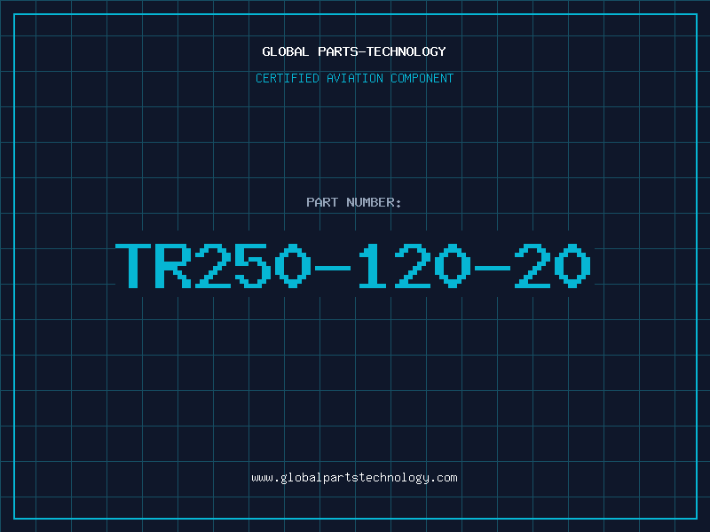 Aviation Part TR250-120-20